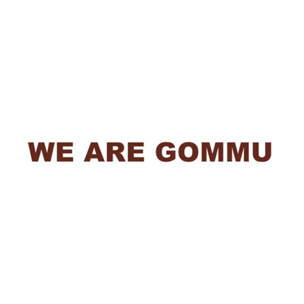We Are Gommu